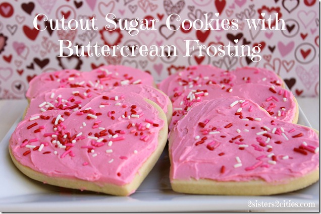 Cutout Sugar Cookies with Buttercream Frosting