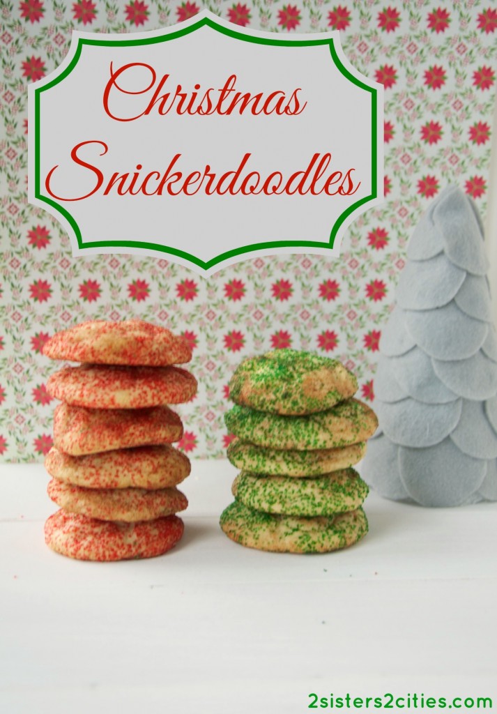 Christmas Snickerdoodles (from 2 Sisters 2 Cities)